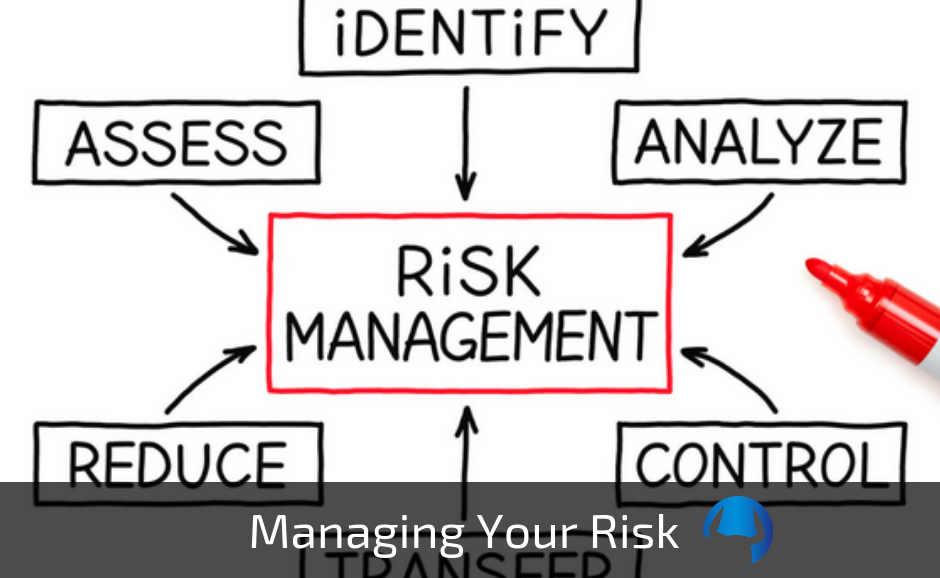 Read more about the article Managing Your Risk