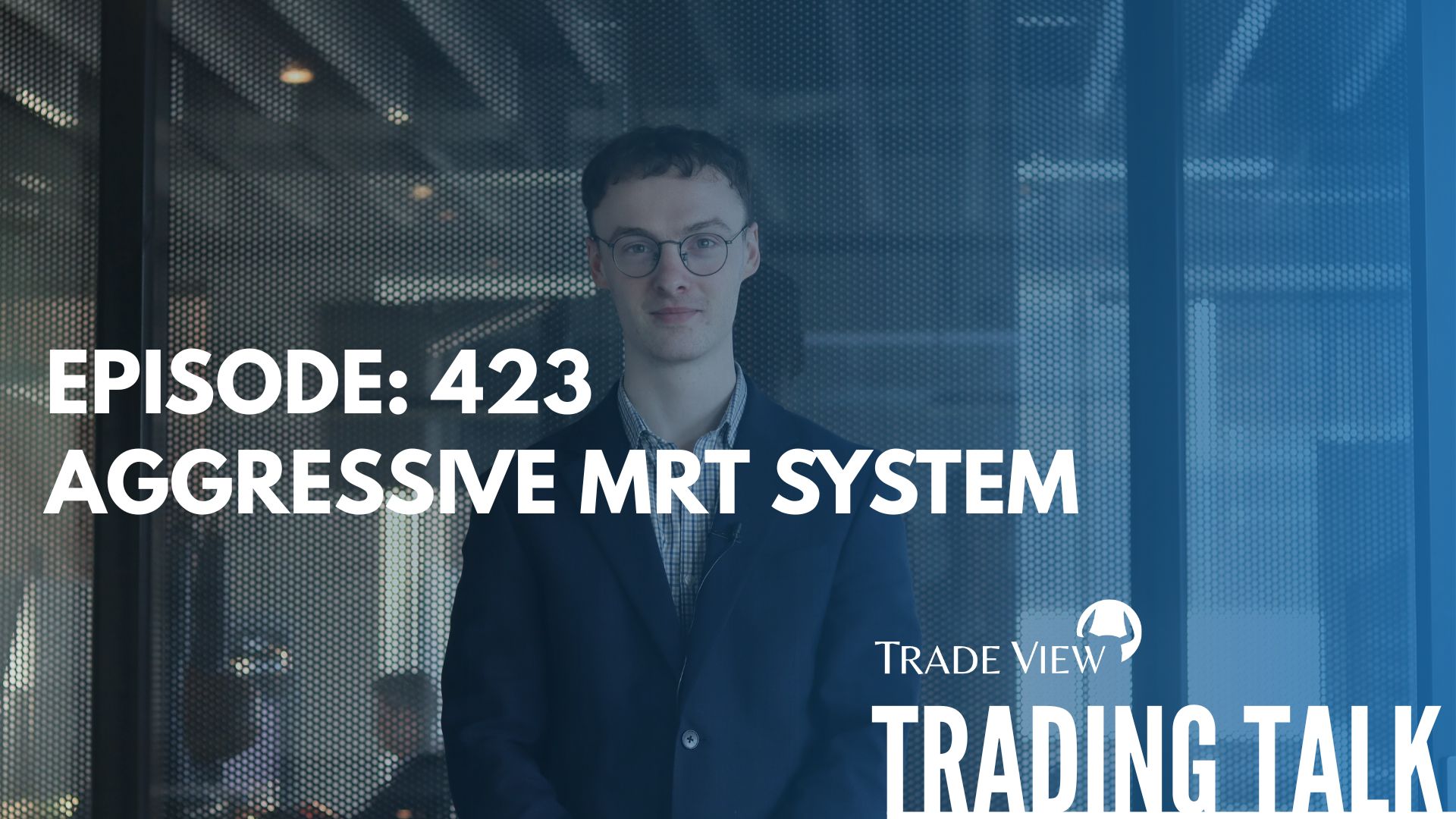 Read more about the article Trading Talk Episode 423 | Adaptive Management Model